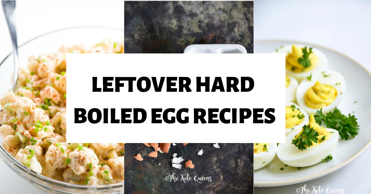 The Best Leftover Hard boiled Egg Recipes - The Keto Queens